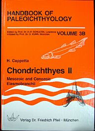 Handbook of Paleoichthyology Volume 3B by Henri Cappetta